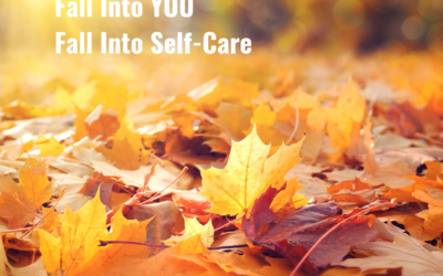 Welcome Autumn. Welcome Self-Care